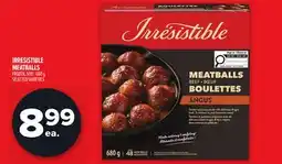 Metro IRRESISTIBLE MEATBALLS offer