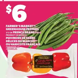 Valu-mart POIVRONS DE SERRE DÉLICES DU MARCHÉ, 3'S OU HARICOTS FRANÇAIS offer