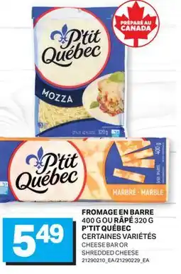 L'Intermarché FROMAGE EN BARRE, 400 G OU RÂPÉ, 320G | CHEESE BAR OR SHREDDED CHEESE offer