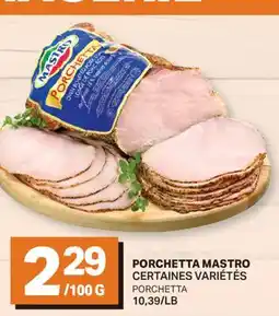 L'Intermarché PORCHETTA | PORCHETTA, 10,39/LB offer