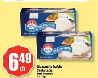 Bonanza Mozzarella fraîche Santa Lucia offer