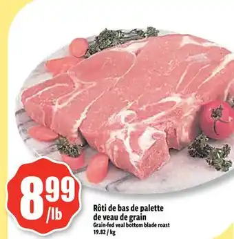 Bonanza Rôti de bas de palette de veau de grain offer