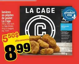Super C LANIÈRES OU PÉPITES DE POULET LA CAGE offer