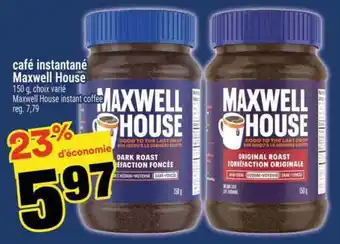 Super C CAFÉ INSTANTANÉ MAXWELL HOUSE offer