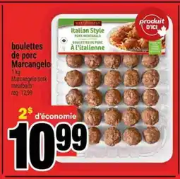 Super C boulettes de porc Marcangelo offer