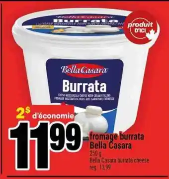 Super C FROMAGE BURRATA BELLA CASARA offer