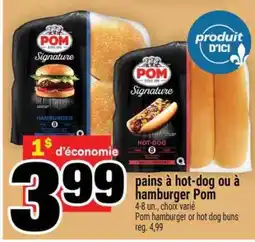 Super C Pains à Hot-Dog ou à Hamburger POM offer