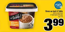 Super C fèves au lard A Table offer