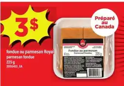 Maxi fondue ou parmesan Royal offer