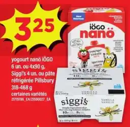 Maxi yogourt nanö iÖGO, Siggi’s, ou pâte réfrigérée Pillsbury offer