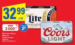Maxi bière Coors Light ou Miller Lite offer