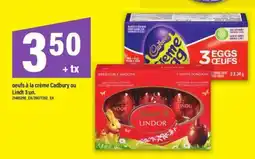 Maxi oeufs à la crème Cadbury ou Lindt offer