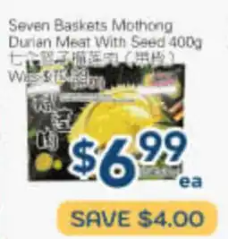 Oceans Fresh Food Market Seven Baskets Mothong Durian Meat With Seed offer