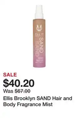 Sephora Ellis Brooklyn SAND Hair and Body Fragrance Mist offer