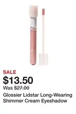 Sephora Glossier Lidstar Long-Wearing Shimmer Cream Eyeshadow offer