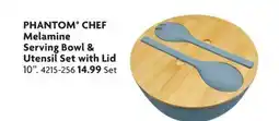 Home Hardware PHANTOM° CHEF Melamine Serving Bowl & Utensil Set with Lid offer