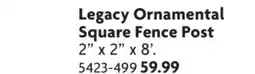 Home Hardware Legacy Ornamental Square Fence Post offer