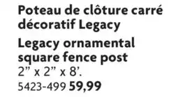 Home Hardware Legacy ornamental square fence post offer