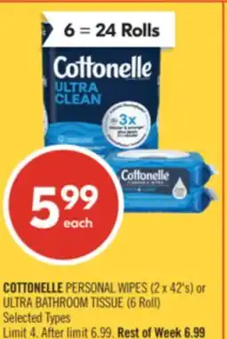 Shoppers Drug Mart COTTONELLE PERSONAL WIPES (2 x 42's) or ULTRA BATHROOM TISSUE (6 Roll) offer