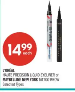 Shoppers Drug Mart L'ORÉAL HAUTE PRECISION LIQUID EYELINER or MAYBELLINE NEW YORK TATTOO BROW offer