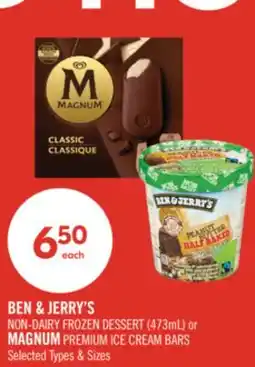Shoppers Drug Mart BEN & JERRY'S NON-DAIRY FROZEN DESSERT (473m L) or MAGNUM PREMIUM ICE CREAM BARS offer
