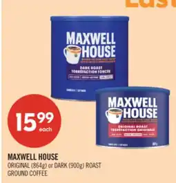 Shoppers Drug Mart MAXWELL HOUSE ORIGINAL (864g) or DARK (900g) ROAST GROUND COFFEE offer