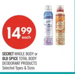 Shoppers Drug Mart SECRET WHOLE BODY or OLD SPICE TOTAL BODY DEODORANTS PRODUCTS offer