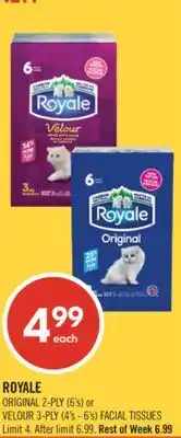 Shoppers Drug Mart ROYALE ORIGINAL 2-PLY (6's) or VELOUR 3-PLY (4's - 6's) FACIAL TISSUES offer
