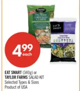 Shoppers Drug Mart EAT SMART (340g) OR TAYLOR FARMS SALAD KIT offer