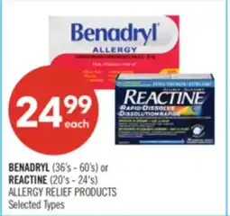 Shoppers Drug Mart BENADRYL (36's - 60's) or REACTINE (20's - 24's) ALLERGY RELIEF PRODUCTS offer