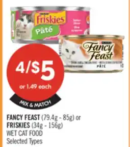 Shoppers Drug Mart FANCY FEAST (79g - 85g) or FRISKIES (34g - 156g) WET CAT FOOD offer