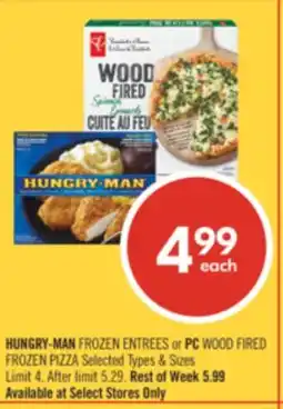 Shoppers Drug Mart HUNGRY-MAN FROZEN ENTREES or PC WOOD FIRED FROZEN PIZZA offer