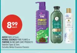 Shoppers Drug Mart AUSSIE KIDS (475ML), HERBAL ESSENCES PURE PLANTS or PANTENE BLEND HAIR CARE PRODUCTS offer