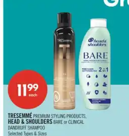 Shoppers Drug Mart TRESEMMÉ PREMIUM STYLING PRODUCTS, HEAD & SHOULDERS BARE or CLINICAL DANDRUFF SHAMPOO offer