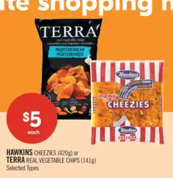 Shoppers Drug Mart HAWKINS CHEEZIES (420g) or TERRA REAL VEGETABLE CHIPS (141g) offer