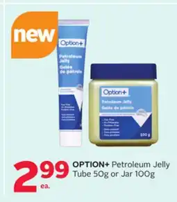 Rexall OPTION + Petroleum Jelly Tube 50g or Jar 100g offer