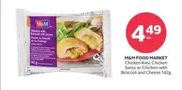 Rexall M & M FOOD MARKET Chicken Kiev, Chicken Swiss or Chicken with Broccoli and Cheese offer