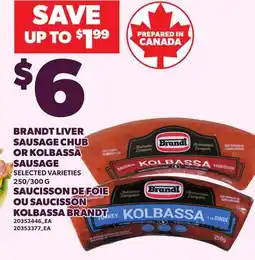 Independent City Market BRANDT LIVER SAUSAGE CHUB CHUB OR KOLBASSA SAUSAGE, 250/300 G offer