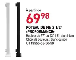 Matério POTEAU DE FIN 2 1/2 PROFORMANCE offer