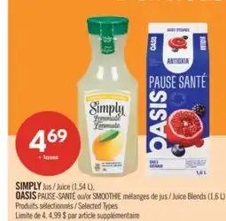 Pharmaprix SIMPLY Juice (1,54 L), OASIS or SMOOTHIE Juice Blends (1,6 L) offer