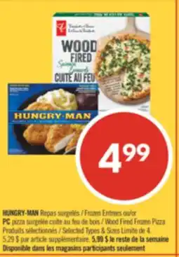 Pharmaprix HUNGRY-MAN Frozen Entrees or PC Wood Fired Frozen Pizza offer