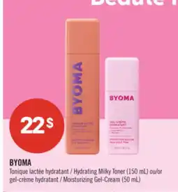 Pharmaprix BYOMA Hydrating Milky Toner (150 mL) or Moisturizing Gel-Cream (50 mL) offer