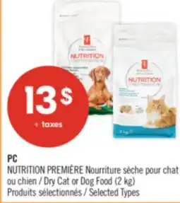 Pharmaprix PC NUTRITION PREMIÈRE Dry Cat or Dog Food offer