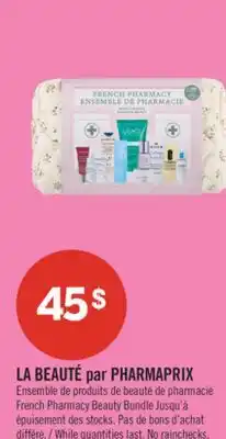 Pharmaprix LA BEAUTÉ French Pharmacy Beauty offer