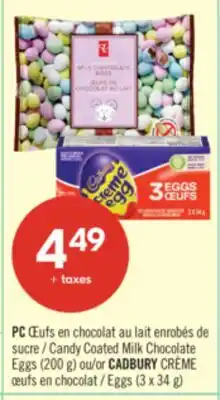 Pharmaprix PC Candy Coated Milk Chocolate Eggs (200 g) or CADBURY Eggs (3 x 34 g) offer