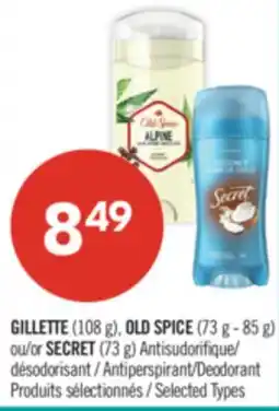 Pharmaprix GILLETTE(108 g), OLD SPICE (73 g - 85 g) or SECRET (73 g) Antiperspirant/Deodorant offer