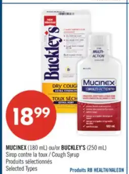 Pharmaprix MUCINEX (180 mL) or BUCKLEY'S (250 mL) Cough Syrup offer