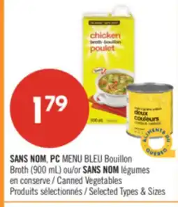 Pharmaprix NO NAME, PC BLUE MENU Bouillon Broth (900 mL) or Canned Vegetables offer