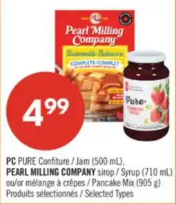 Pharmaprix PC PURE Jam (500 mL), PEARL MILLING COMPANY Syrup (710 mL) or Pancake Mix (905 g) offer