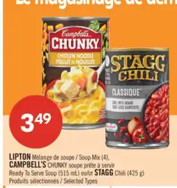 Pharmaprix LIPTON Soup Mix (4), CAMPBELL'S CHUNKY Ready To Serve Soup (515 mL) or STAGG Chili (425 g) offer